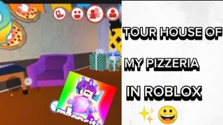 Tour House Of My Pizzeria In Roblox