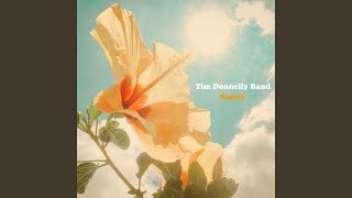 Video thumbnail of "Tim Donnelly Band - Sunny"