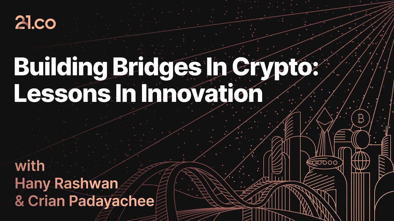Building Bridges In Crypto: Lessons In Innovation