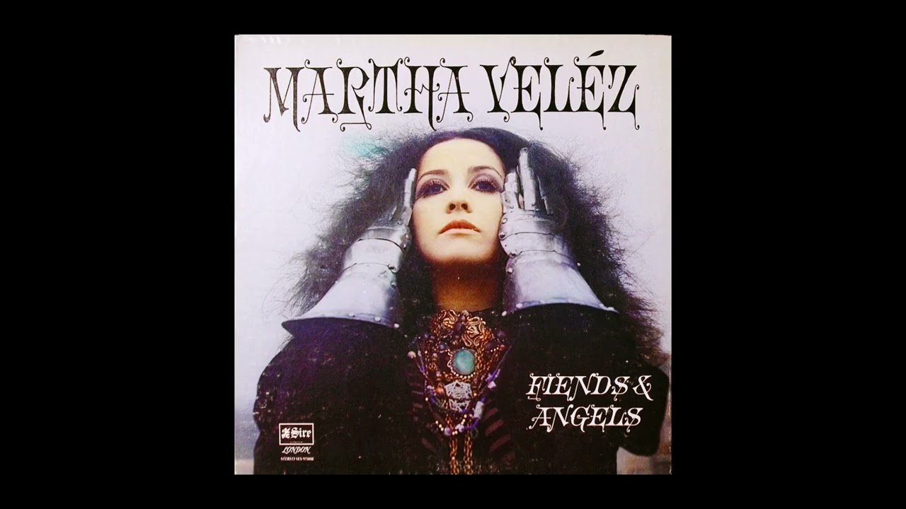 Martha Veléz – Fiends & Angels - YouTube