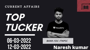 Top Tucker Weekly  CA  ||   06-03-2022 to 12-03-2022  || Naresh Kumar