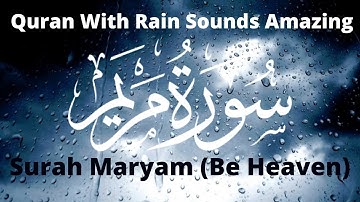 Surah Maryam (Be Heaven) سورة مريم Omar Hisham Al Arabi | Deep sleeping | Cozy Rain | Black Screen.