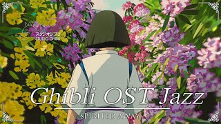 Ghibli Music BGM 🌿 Relaxing Ghibli Jazz Music 🎵 Studio Ghibli OST Songs 🎵 Ghibli Jazz Collection