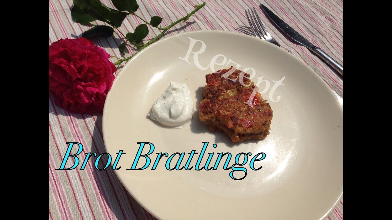 Brotbratlinge Brotfrikadellen Rezept Und Resteverwertung Youtube 
