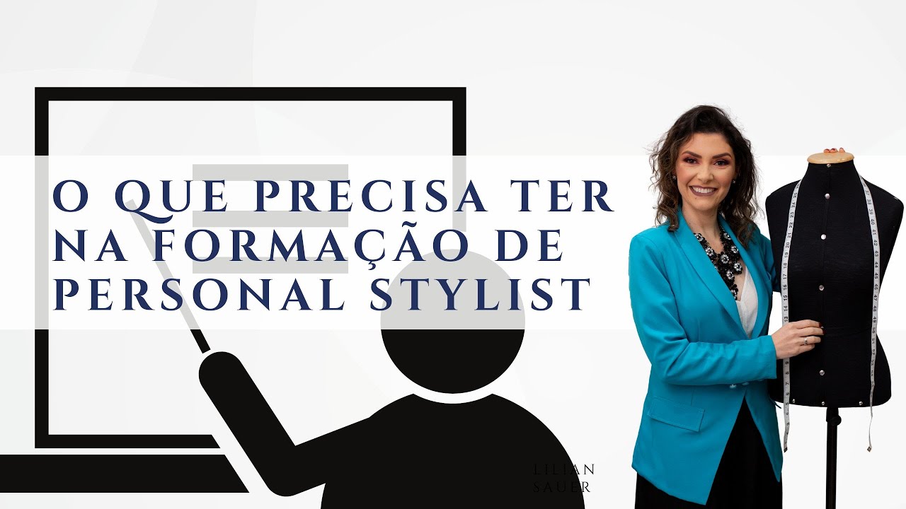Curso de Personal Stylist para iniciar carreira| Lilian Sauer - YouTube