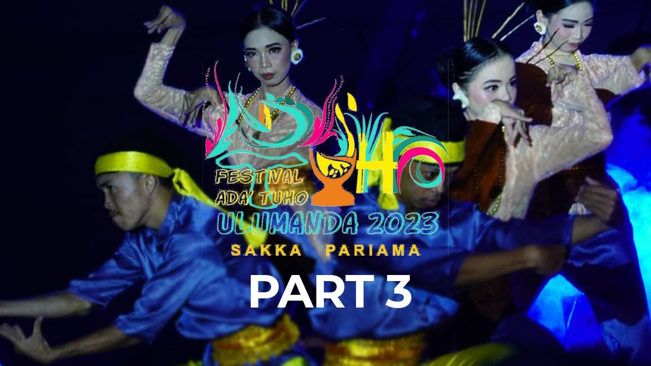 FESTIVAL ADA' TUHO ULUMANDA 2023 | PART 3