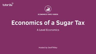 Economics of a Sugar Tax I A Level and IB Economics screenshot 5