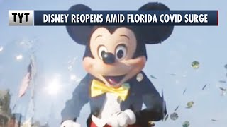 Disney Reopening Amidst Massive COVID Outbreak
