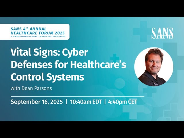 Vital Signs: Cyber Defenses for Healthcare’s Control Systems