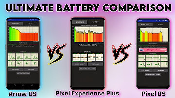 Ultimate Battery Comparison: Pixel Experience Plus Vs Pixel OS Vs Arrow OS Android 13 Custom ROMs🔥