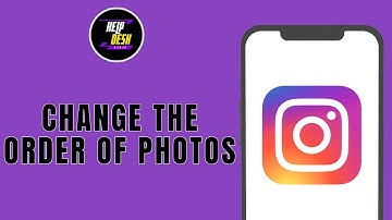HOW TO CHANGE THE ORDER OF PHOTOS ON INSTAGRAM AFTER POSTING