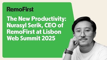 The New Productivity, Nurasyl Serik CEO of RemoFirst at Web Summit 2025