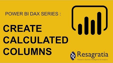 Power BI DAX series : How to Create a Calculated Column