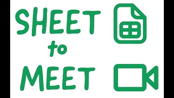 Sheet to Meet - Google Sheet Add-on