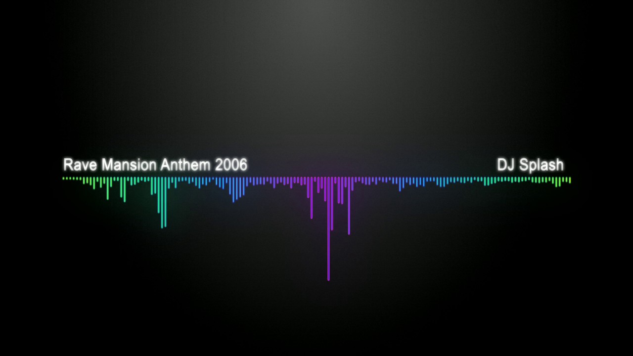 DJ Splash - Rave Mansion Anthem 2006 - YouTube