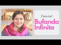 Tutorial Bufanda Infinita Circular