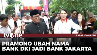 Gubernur Ubah Nama Bank DKI Menjadi Bank Jakarta | Kabar Utama Pagi tvOne