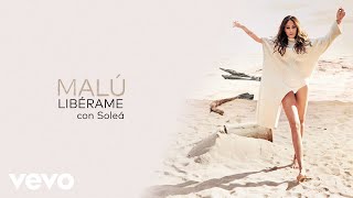 Malú, Soleá - Libérame