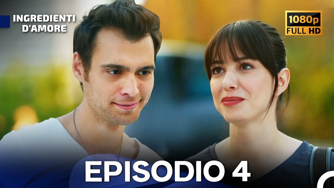 Ingredienti D'amore Episodio 4 (Italiano Doppiaggio) FULL HD