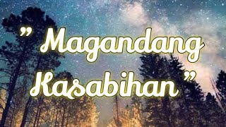 '' Magandang Kasabihan ''