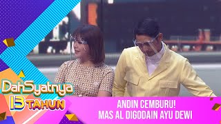 Andin is jealous, Mas Al is being teased by Ayu Dewi - THE AMAZING 13 YEARS