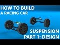 Suspension Part 1: Design