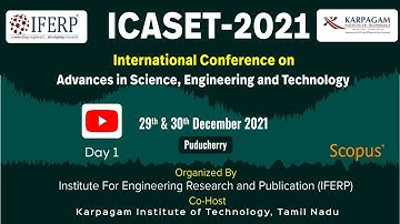 International Conferences on Advances in Science, Engineering and Technology (ICASET 2021) - Day1