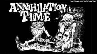 Watch Annihilation Time Too High To Die video
