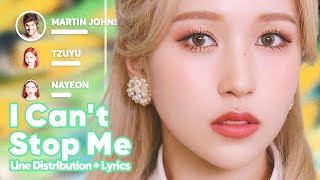 TWICE - I Can't Stop Me (ft. Boys Like Girls) (Line Distribution   Lyrics Karaoke) PATREON REQUESTED