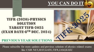 Solution TIFR 2020 || Target-TIFR 2025 ||#csirnetjrf #jest #tifrphysics #csirnetjune2024  #gate2024