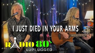 I Just Died In Your Arms – Cutting Crew (Radio 80s acoustic cover)