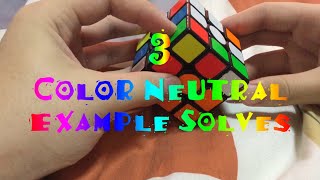 3x3 Example Solves | Color Neutral