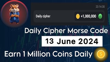 Hamster Kombat Daily Cipher Morse Code Today 13 June 2024 | Earn 1 Million Coins | Telegram Bot