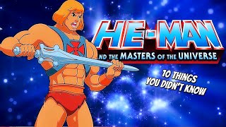 10 Things You Didn&#39;t Know About He-Man