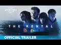 The rental  official trailer  amazon prime