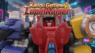 [Vietsub   Engsub] Kaitou Gattime! LupinKaiser - Tatsuhiko Yoshida | Lupinranger Mecha Theme