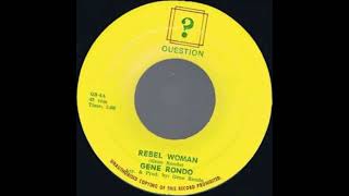 Gene Rondo  Rebel Woman version