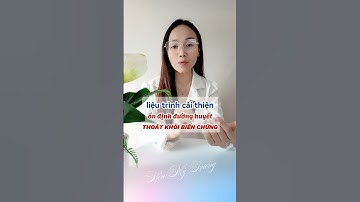 Liệu trình cải thiện ổn định đường huyết, thoát khỏi biến chứng của bệnh tiểu đường #tieuduong
