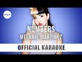 Melanie Martinez - Numbers (Official Karaoke Instrumental) | SongJam