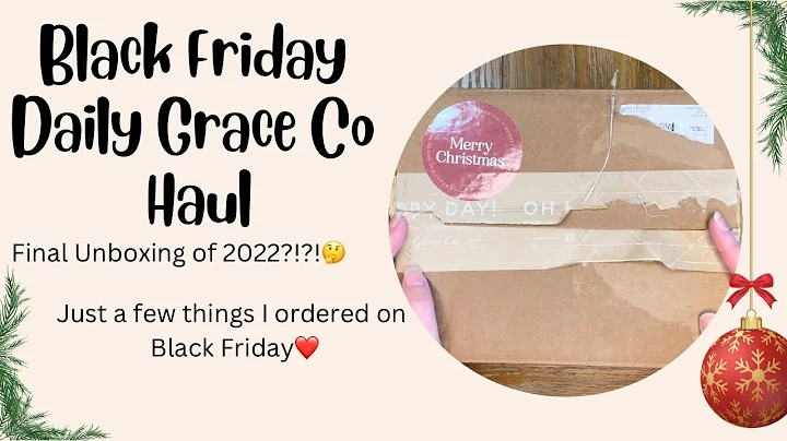 Black Friday Daily Grace Co Haul/Unboxing