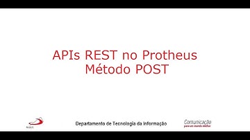 APIs Rest no Protheus - Método POST