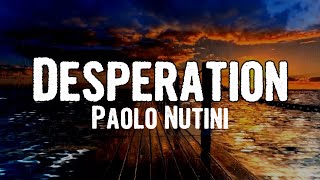 Paolo Nutini - Desperation (Lyrics)