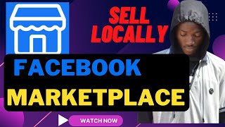 Facebook Marketplace Tutorial - How To Sell Locally Online (make money online video)