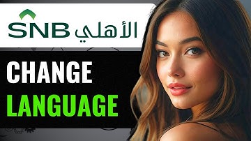 HOW TO CHANGE LANGUAGE IN SNB BANK (2024)
