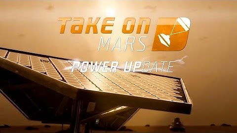 Take On Mars - Power Update Teaser Trailer