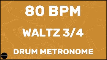 Waltz 3/4 | Drum Metronome Loop | 80 BPM