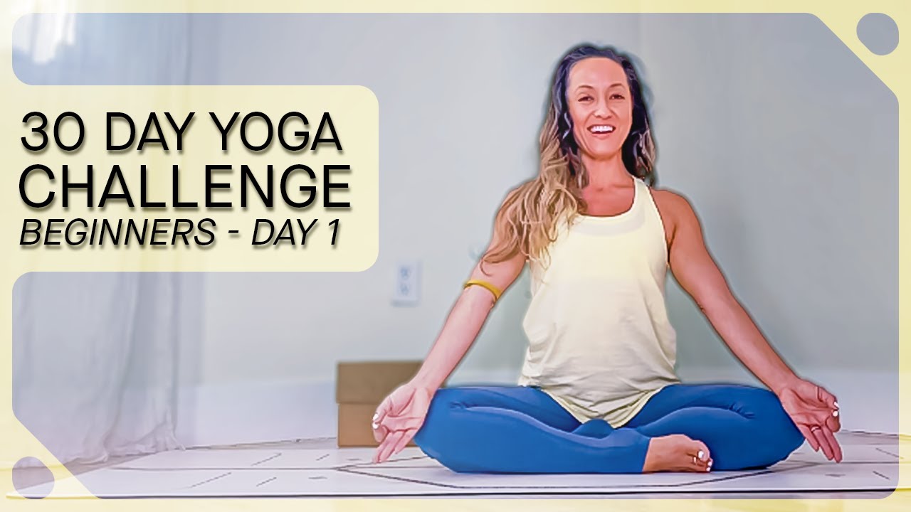 Day 1 — 30 Days of Yoga for Complete Beginners