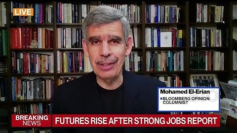 El-Erian: Jobs Report Makes Fed