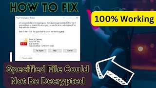 The Specified File Could Not Be Decrypted