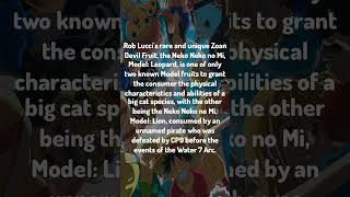 Rob Lucci's rare and unique Zoan Devil Fruit, the Ne... #TheDailyD #OnePiece #AnimeShorts